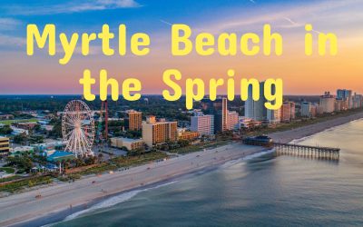 Myrtle Beach in the Spring