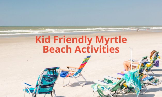 Kid Friendly Activities in Myrtle Beach