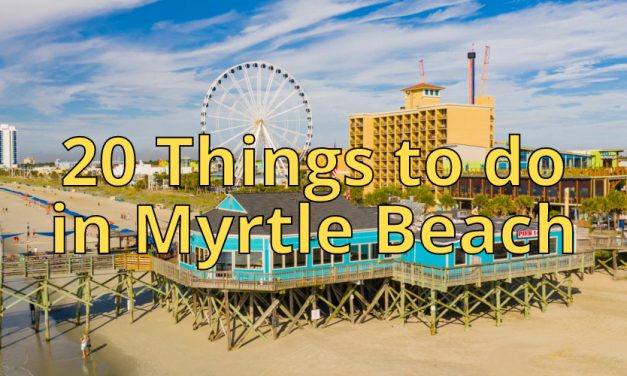 Top 20 Things to do in Myrtle Beach